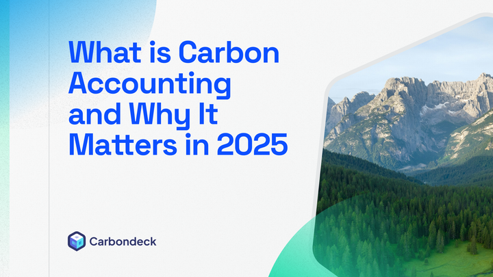 What is Carbon Accounting and Why It Matters in 2025