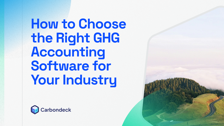 How to Choose the Right GHG Accounting Software for Your Industry